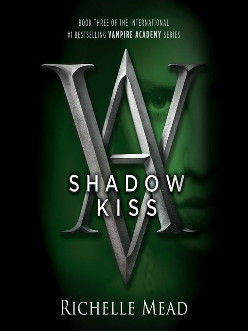 Title details for Shadow Kiss by Richelle Mead - Available